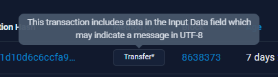 Screenshot of “Transfer*” text bubble appearing on-hover, stating “This transaction includes data in the Input Data field which may indicate a message in UTF-8”